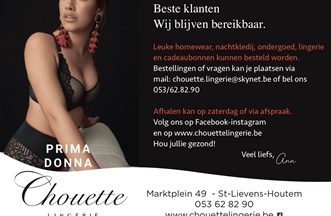 Wij blijven bereikbaar. mail: chouette.lingerie@skynet.be - 053.62.82.90 